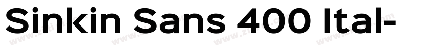 Sinkin Sans 400 Ital字体转换
